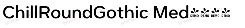 ChillRoundGothic Med字体转换